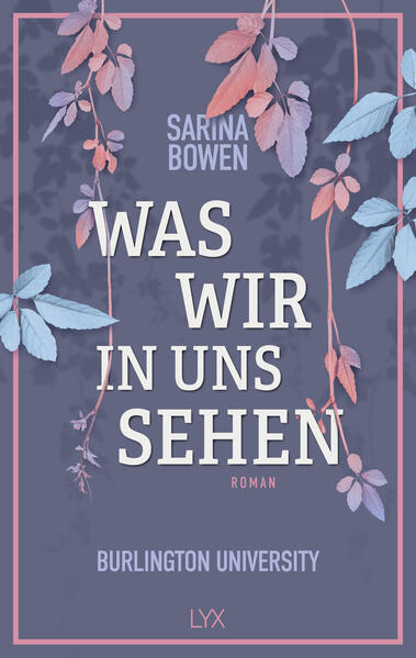 Produktbild: Was wir in uns sehen - Burlington University | Sarina Bowen