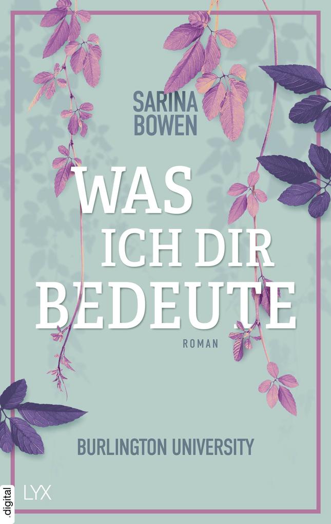 Produktbild: Was ich dir bedeute - Burlington University | Sarina Bowen