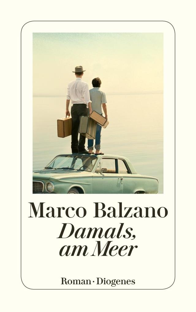Produktbild: Damals, am Meer | Marco Balzano