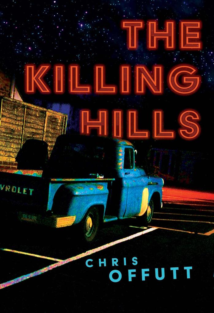 Produktbild: The Killing Hills | Chris Offutt
