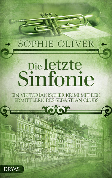 Produktbild: Die letzte Sinfonie | Sophie Oliver