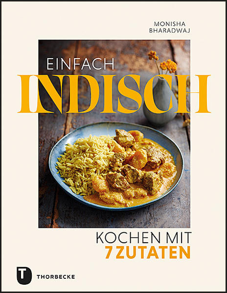 Produktbild: Einfach indisch - Kochen mit 7 Zutaten | Monisha Bharadwaj