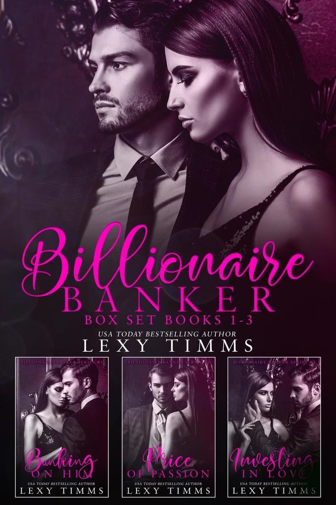 Produktbild: Billionaire Banker Box Set Books #1-3 | Lexy Timms