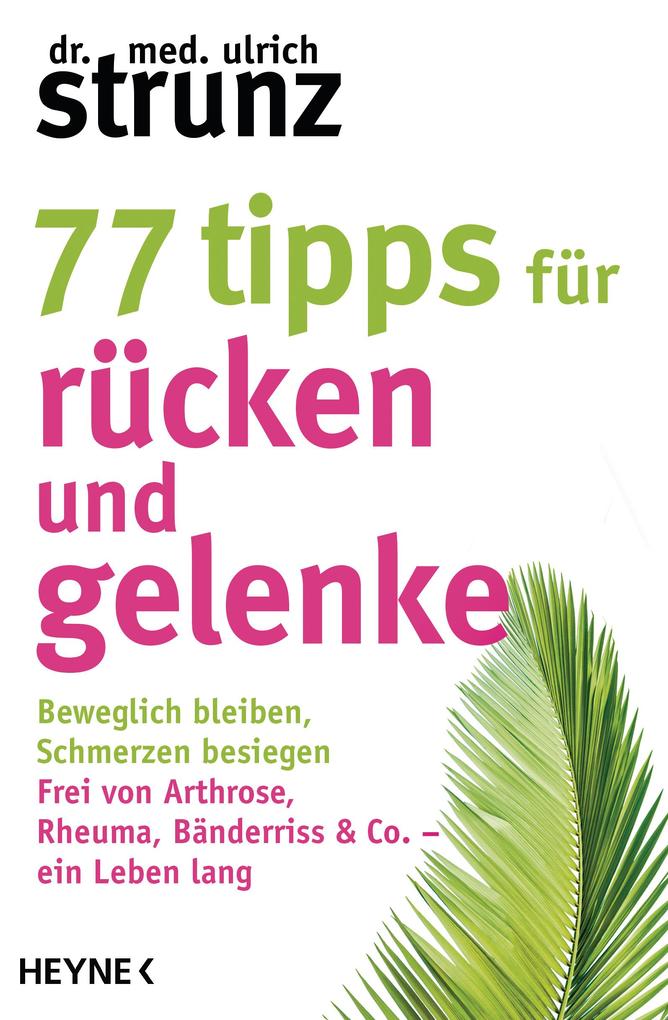 Produktbild: 77 Tipps für Rücken und Gelenke | Ulrich Strunz