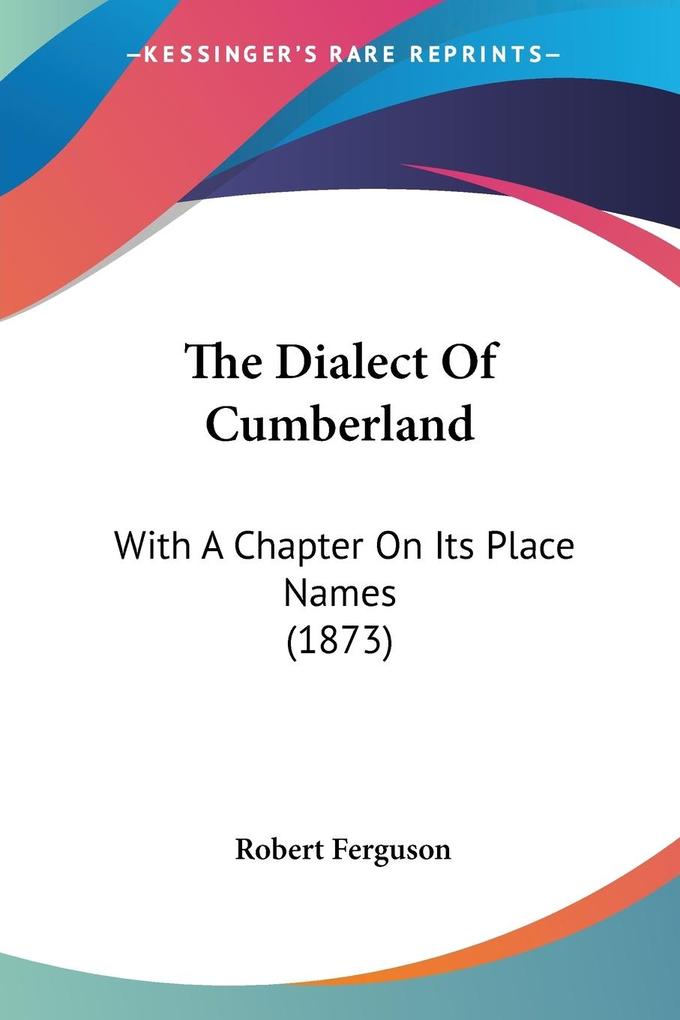 The Dialect Of Cumberland als Taschenbuch