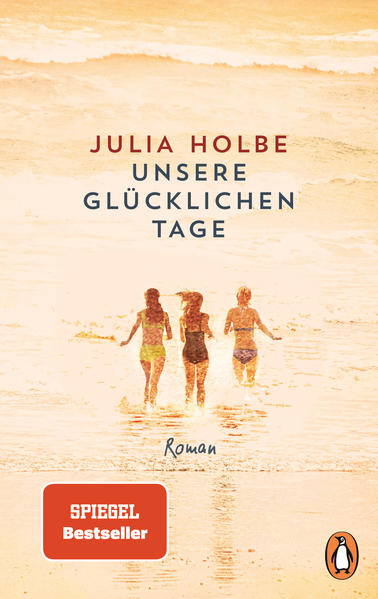Produktbild: Unsere glücklichen Tage | Julia Holbe