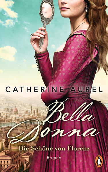 Produktbild: Bella Donna. Die Schöne von Florenz | Catherine Aurel
