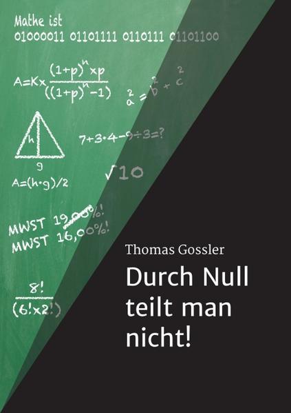 Produktbild: Durch Null teilt man nicht! | Thomas Gossler