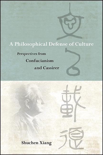 Produktbild: A Philosophical Defense of Culture | Shuchen Xiang