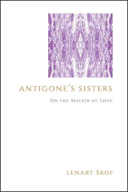 Produktbild: Antigone's Sisters | Lenart Skof