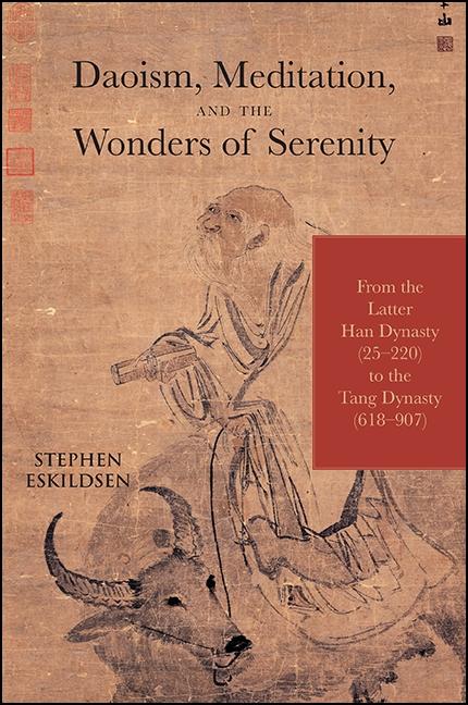 Produktbild: Daoism, Meditation, and the Wonders of Serenity | Stephen Eskildsen