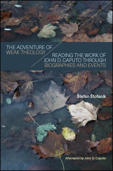 Produktbild: The Adventure of Weak Theology | Stefan Stofaník