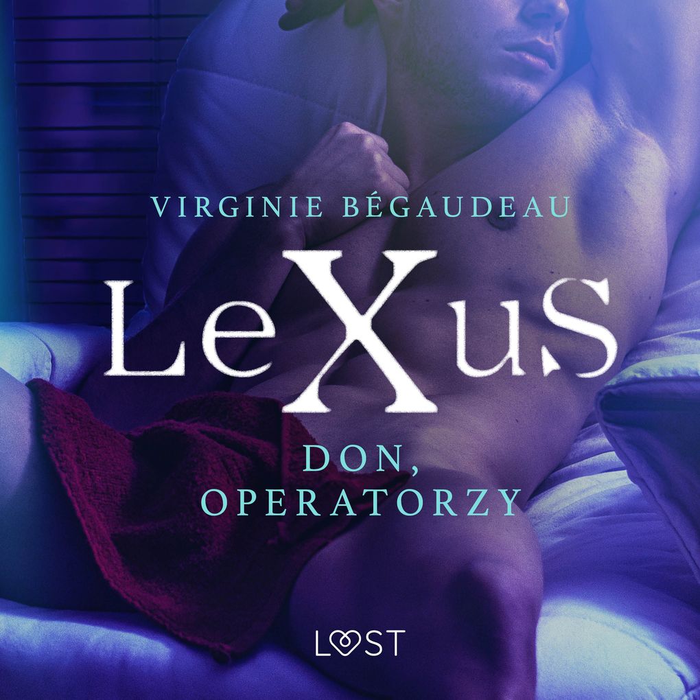 Produktbild: LeXuS: Don, Operatorzy - Dystopia erotyczna | Virginie Bégaudeau