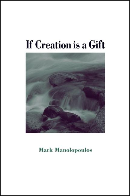 Produktbild: If Creation Is a Gift | Mark Manolopoulos