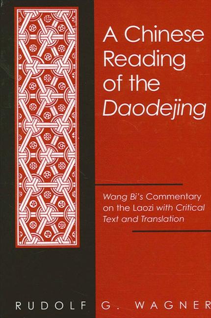 Produktbild: A Chinese Reading of the Daodejing | Rudolf G. Wagner