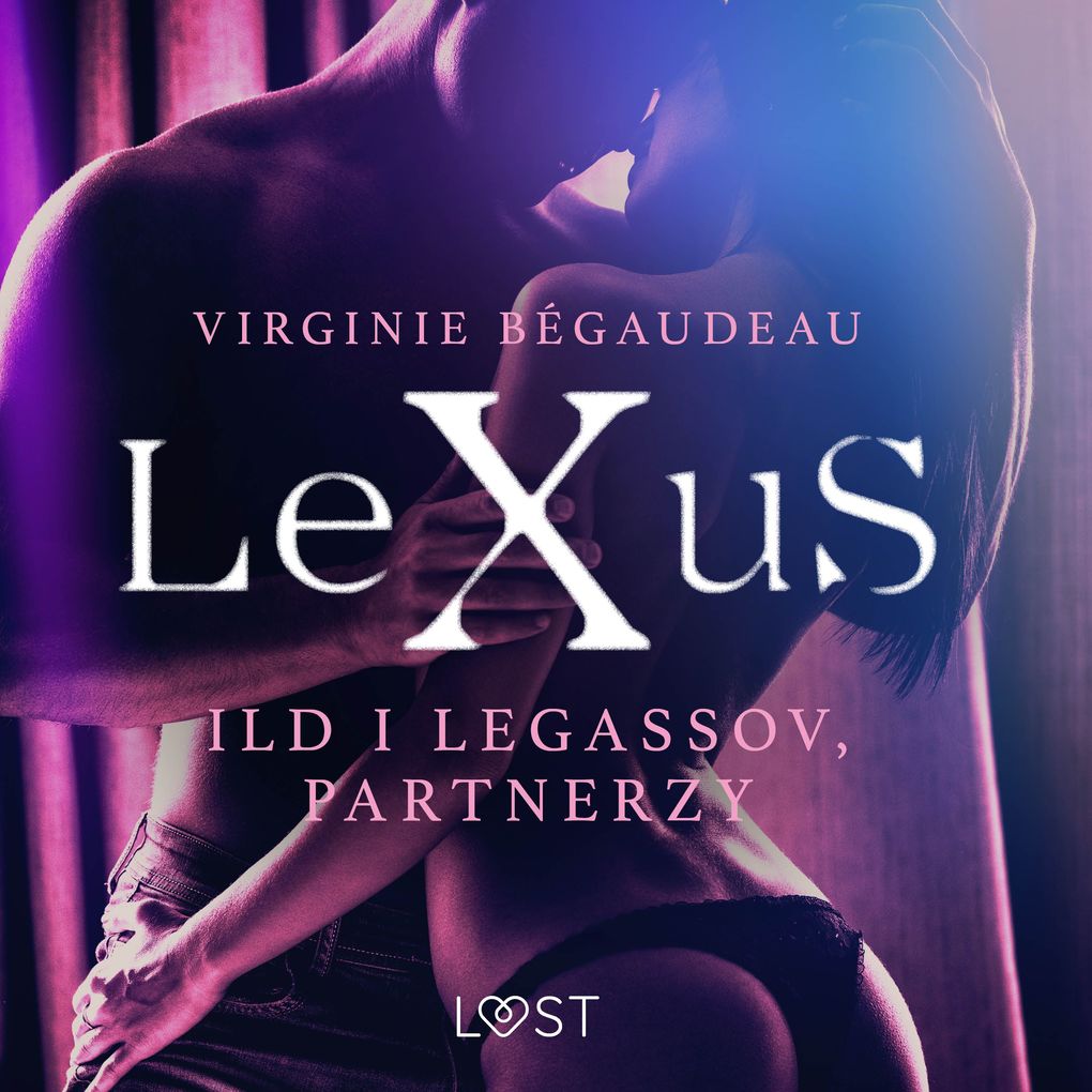 Produktbild: LeXuS: Ild i Legassov, Partnerzy - Dystopia erotyczna | Virginie Bégaudeau