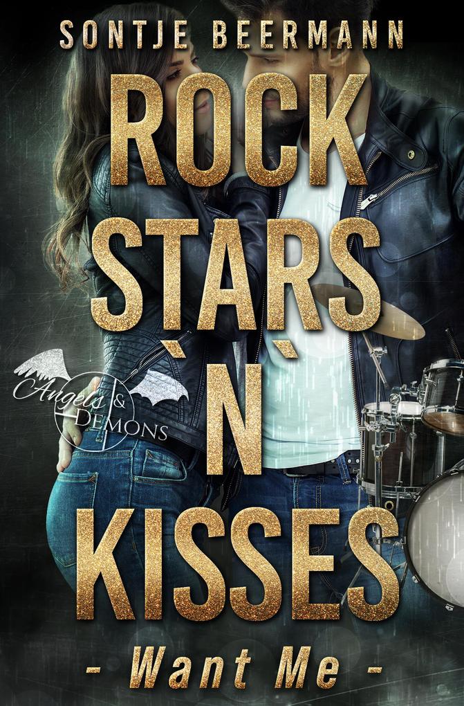 Produktbild: Rockstars `n` Kisses - Want Me | Sontje Beermann
