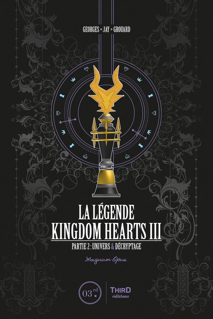 Produktbild: La Légende Kingdom Hearts - Tome 3 | Georges Grouard