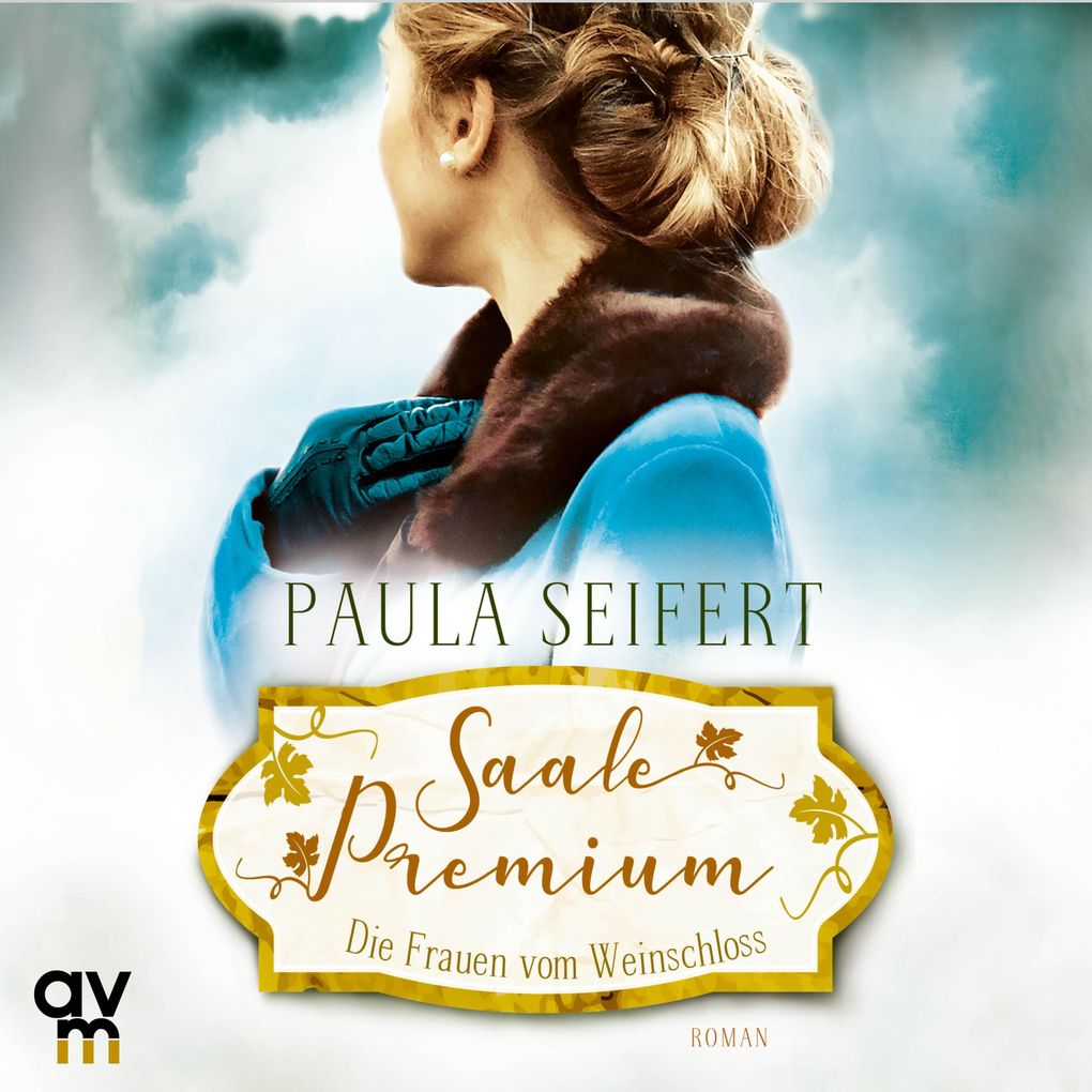 Produktbild: Saale Premium - Die Frauen vom Weinschloss | Paula Seifert