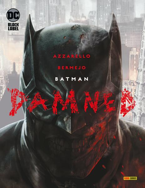 Produktbild: Batman: Damned (Sammelband) | Brian Azzarello, Lee Bermejo