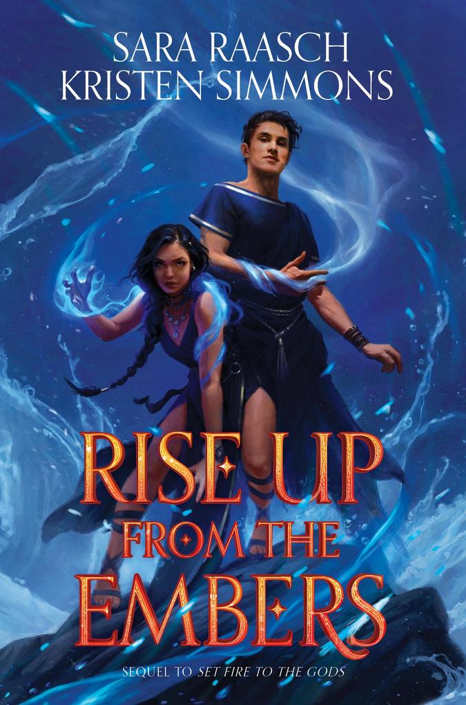 Produktbild: Rise Up from the Embers | Sara Raasch, Kristen Simmons
