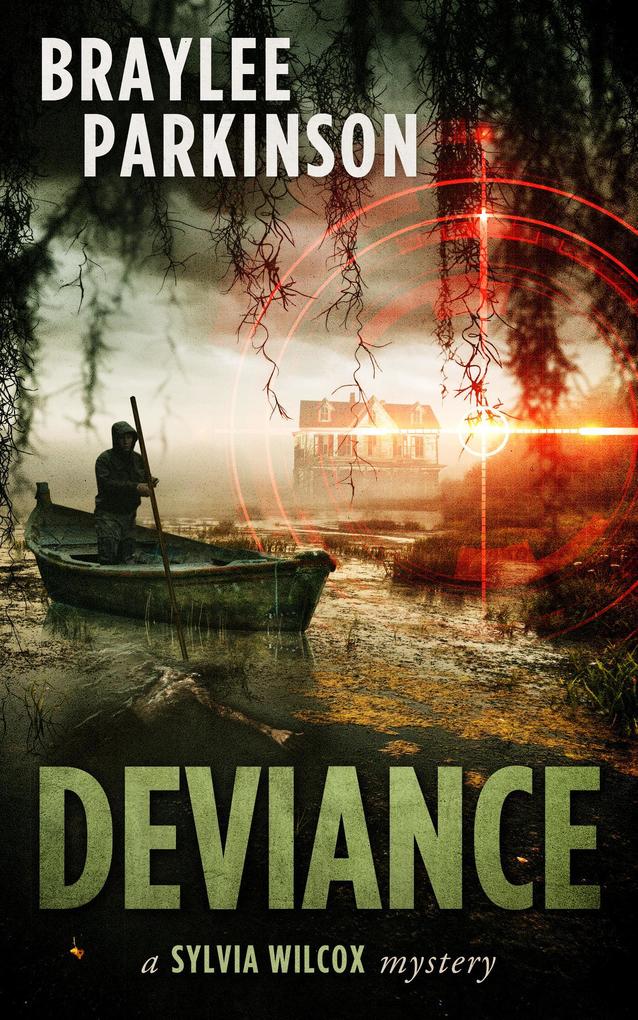 Produktbild: Deviance (The Sylvia Wilcox Series, #6) | Braylee Parkinson