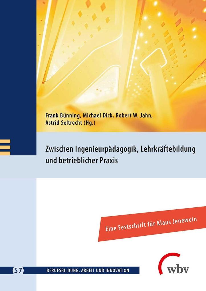 Produktbild: Zwischen Ingenieurpädagogik, Lehrkräftebildung und betrieblicher Praxis