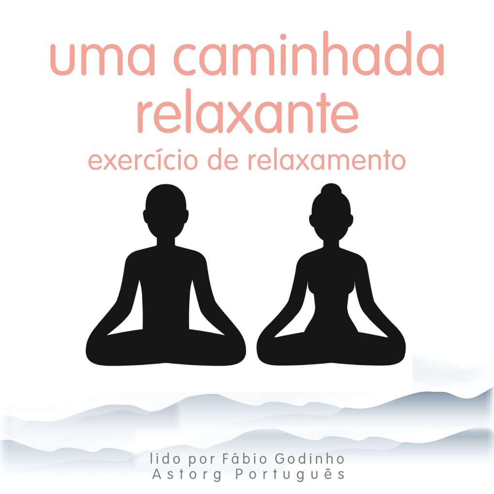 Produktbild: Uma caminhada relaxante: exercício de relaxamento | Frédéric Garnier
