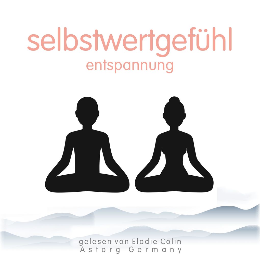 Produktbild: Selbstwertgefühl-Entspannung | Frédéric Garnier