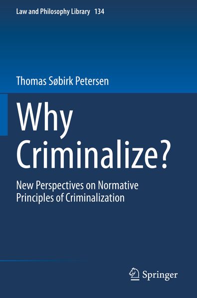 Produktbild: Why Criminalize? | Thomas Søbirk Petersen