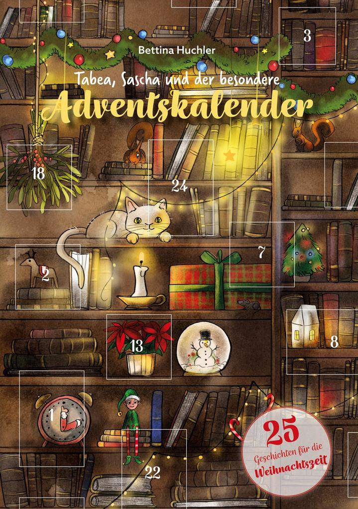 Produktbild: Tabea, Sascha und der besondere Adventskalender | Bettina Huchler