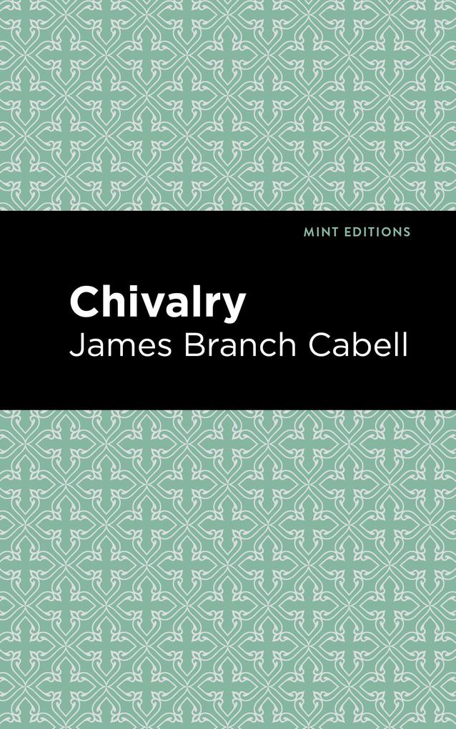 Produktbild: Chivalry | James Branch Cabell