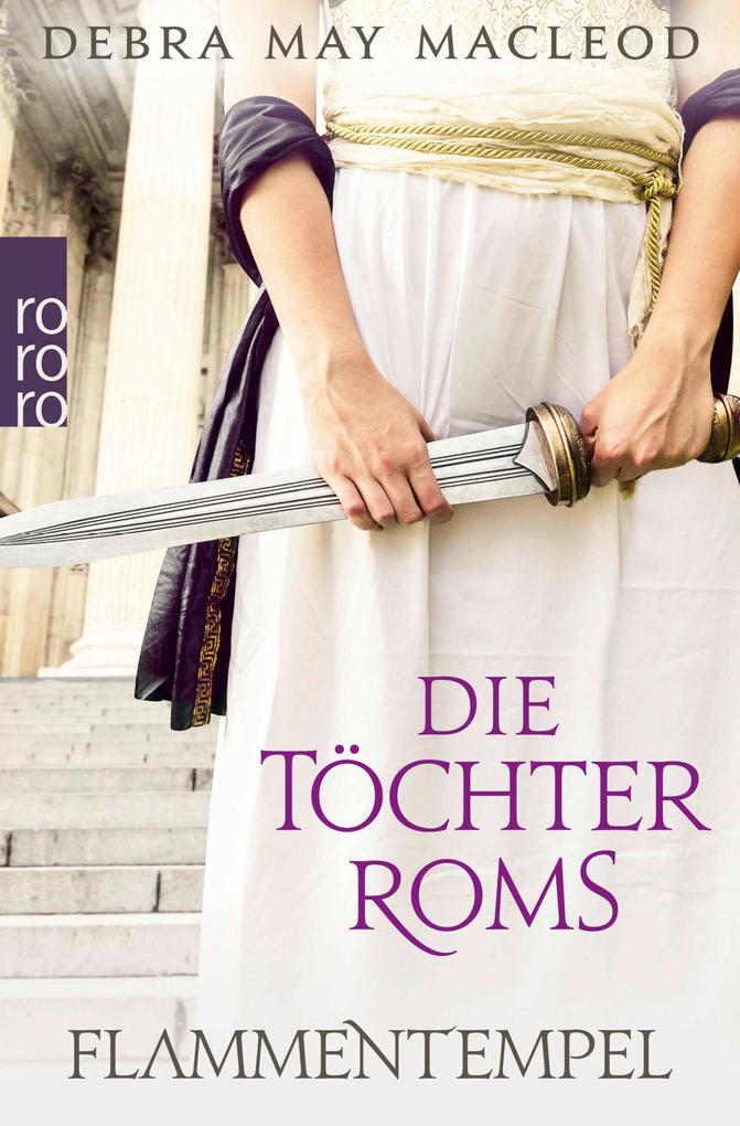 Produktbild: Die Töchter Roms: Flammentempel | Debra May Macleod