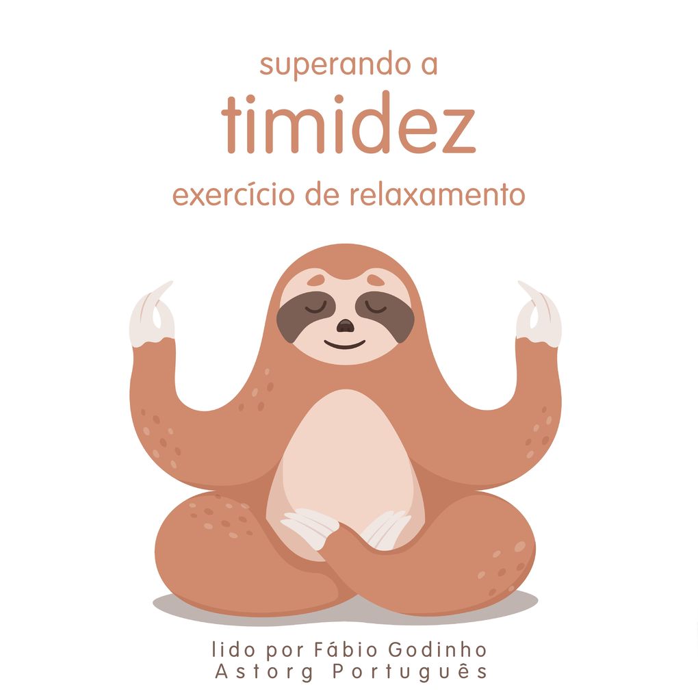 Produktbild: Superando a Timidez: Exercício de Relaxamento | Frédéric Garnier