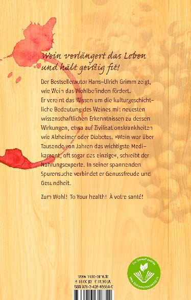 Weitere Ansicht: Wein ist gesund | Hans-Ulrich Grimm