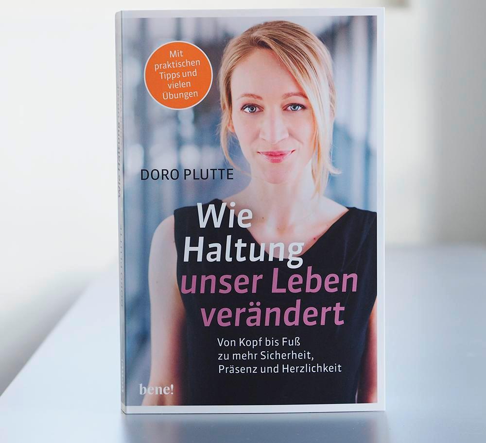 Weitere Ansicht: Wie Haltung unser Leben verändert | Doro Plutte