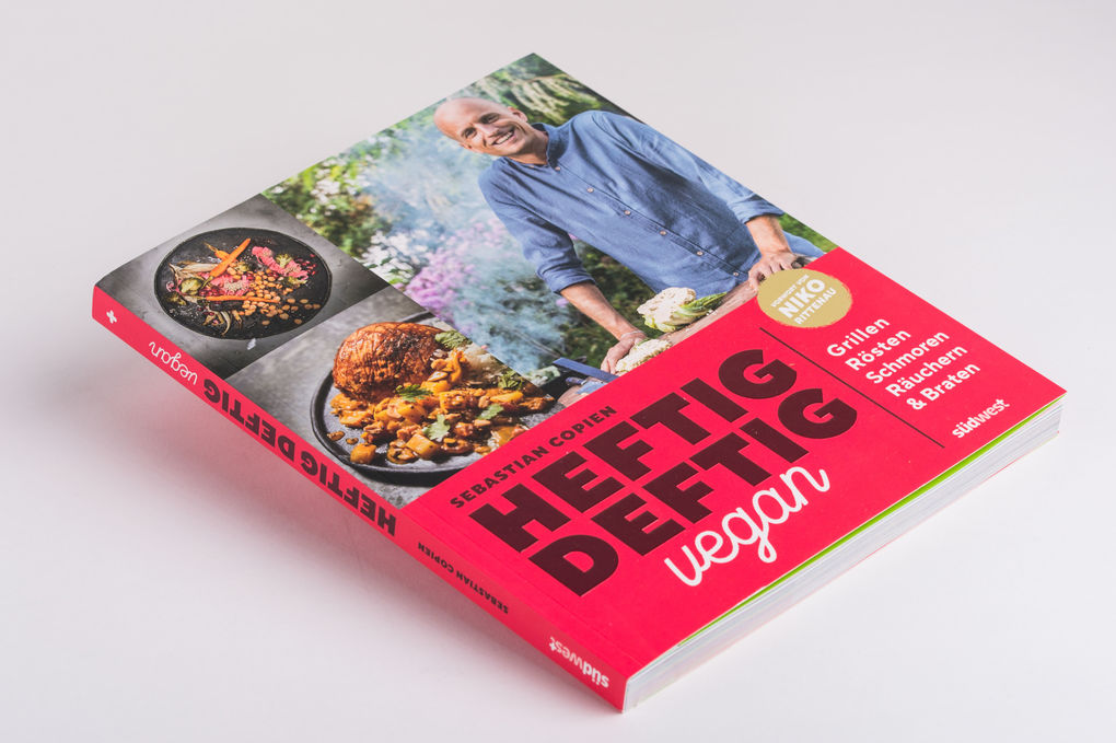 Weitere Ansicht: Heftig deftig vegan | Sebastian Copien