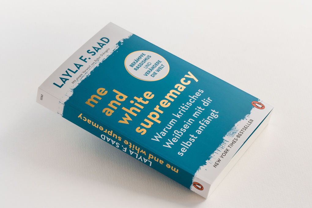 Weitere Ansicht: Me and White Supremacy - Warum kritisches Weißsein mit dir selbst anfängt | Layla Saad