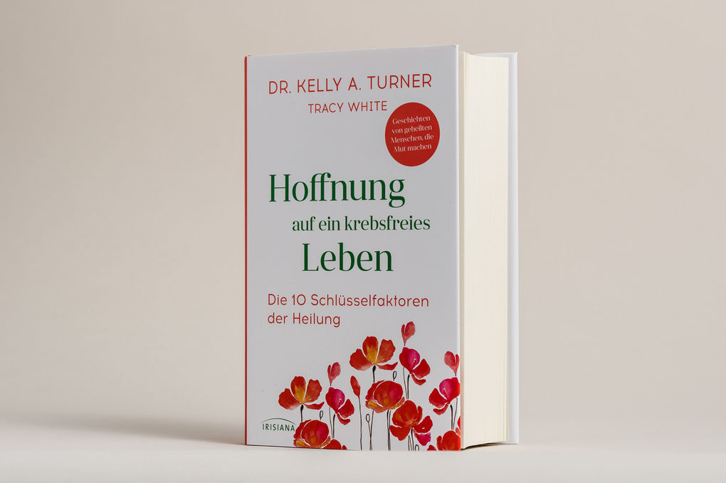 Weitere Ansicht: Hoffnung auf ein krebsfreies Leben | Kelly A. Turner
