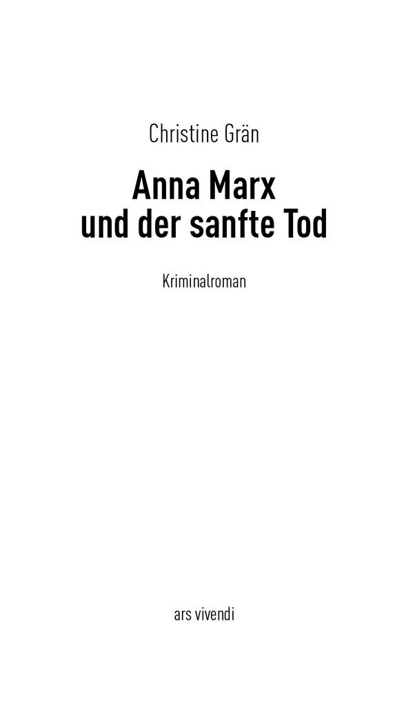 Weitere Ansicht: Anna Marx und der sanfte Tod | Christine Grän
