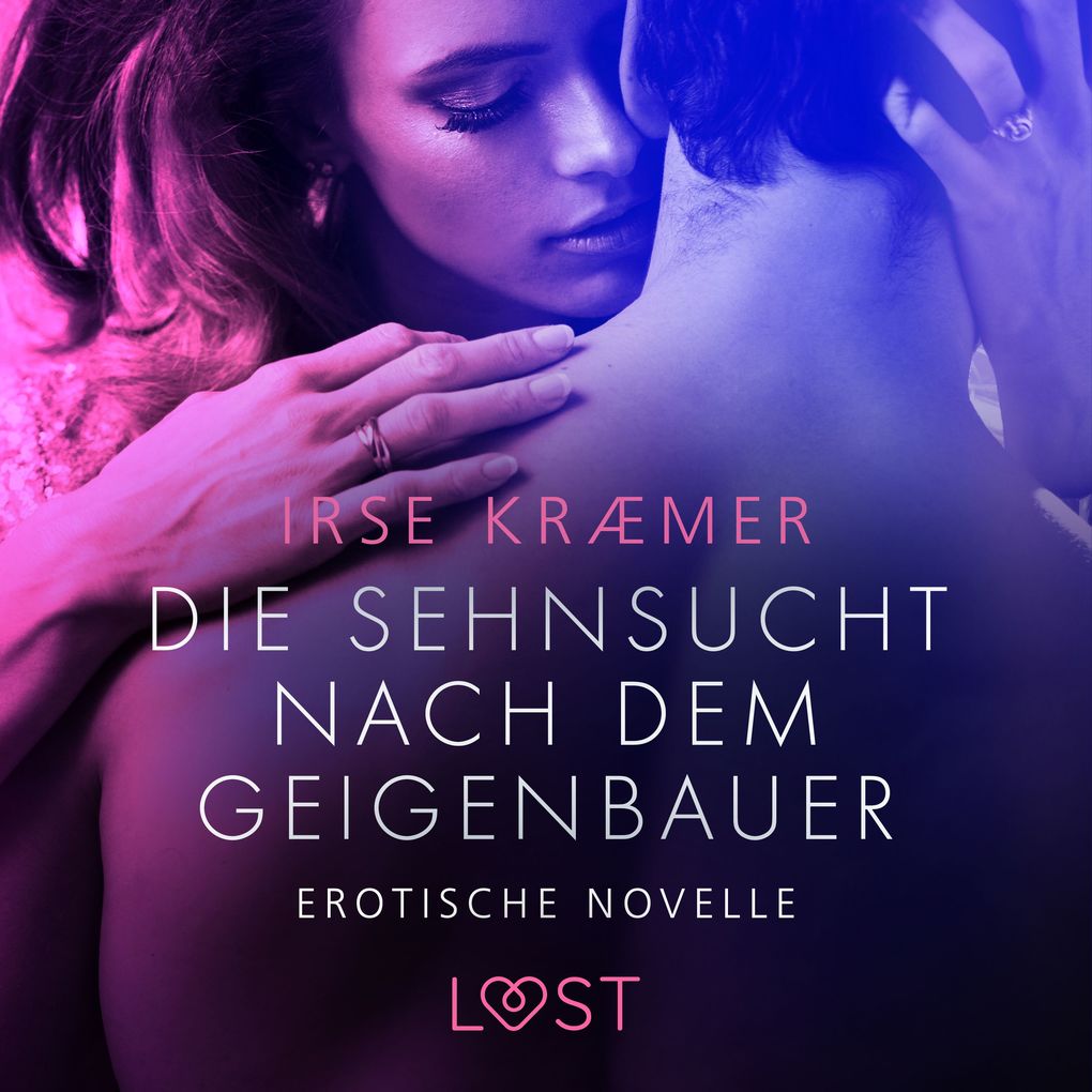 Produktbild: Die Sehnsucht nach dem Geigenbauer: Erotische Novelle | Irse Kræmer