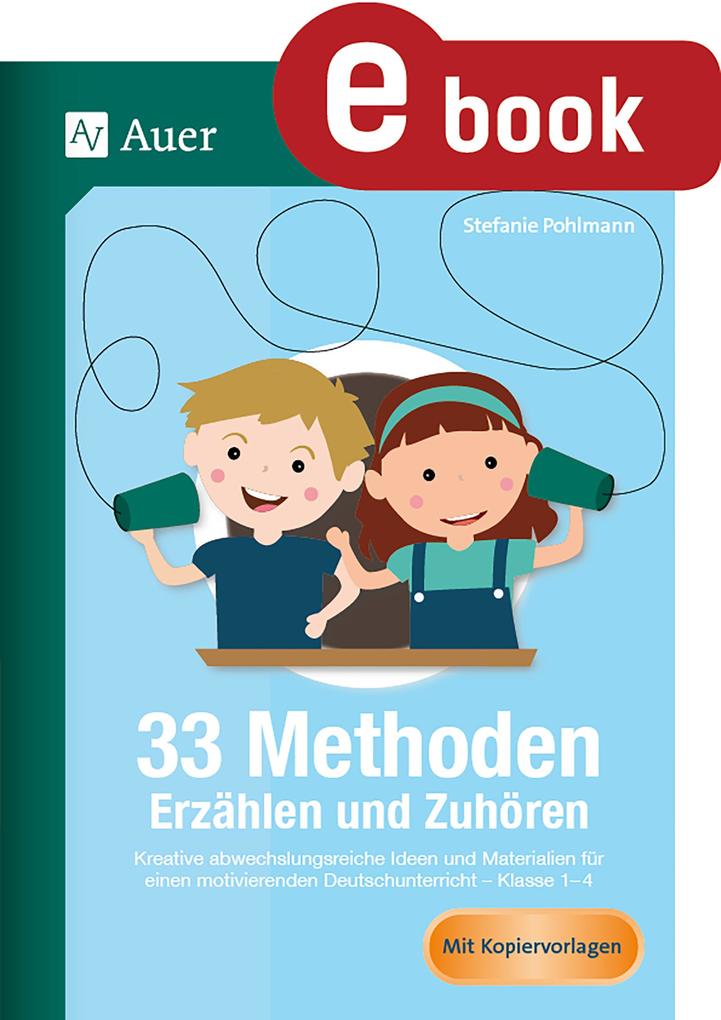 Produktbild: 33 Methoden Erzählen und Zuhören | Stefanie Pohlmann