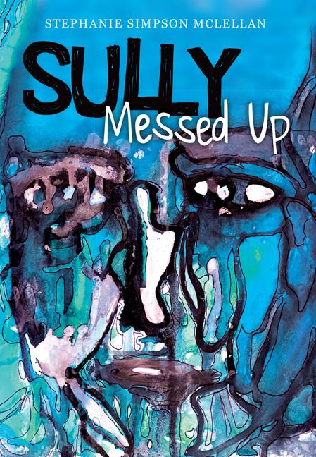Produktbild: Sully, Messed Up | Stephanie Simpson McLellan