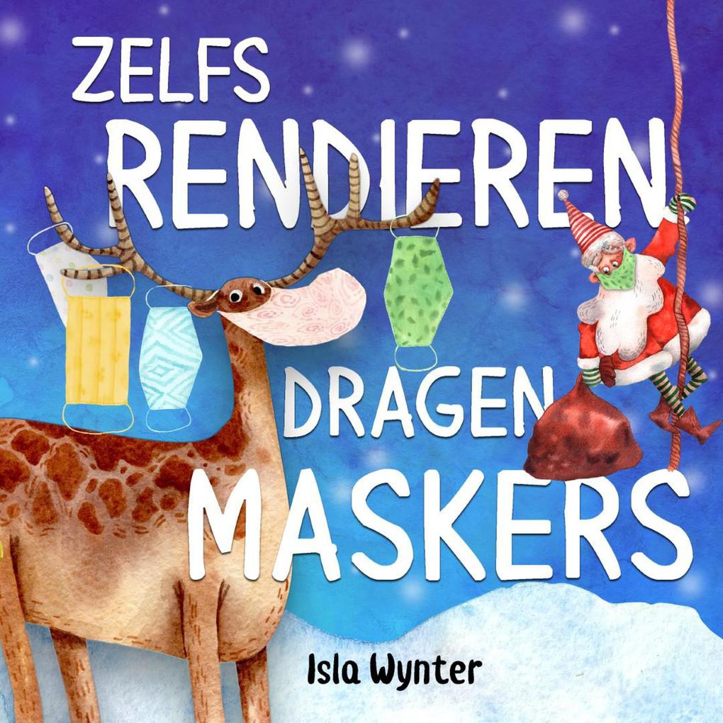 Produktbild: Zelfs Rendieren Dragen Maskers | Isla Wynter
