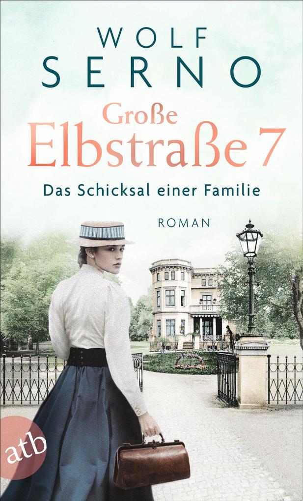 Produktbild: Große Elbstraße 7 - Das Schicksal einer Familie | Wolf Serno