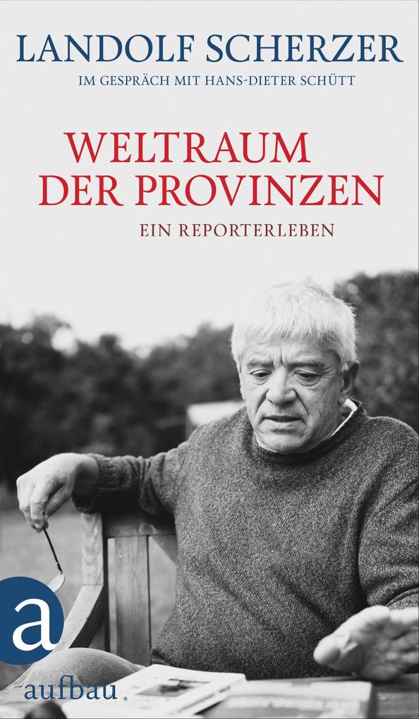 Produktbild: Weltraum der Provinzen | Landolf Scherzer, Hans-Dieter Schütt