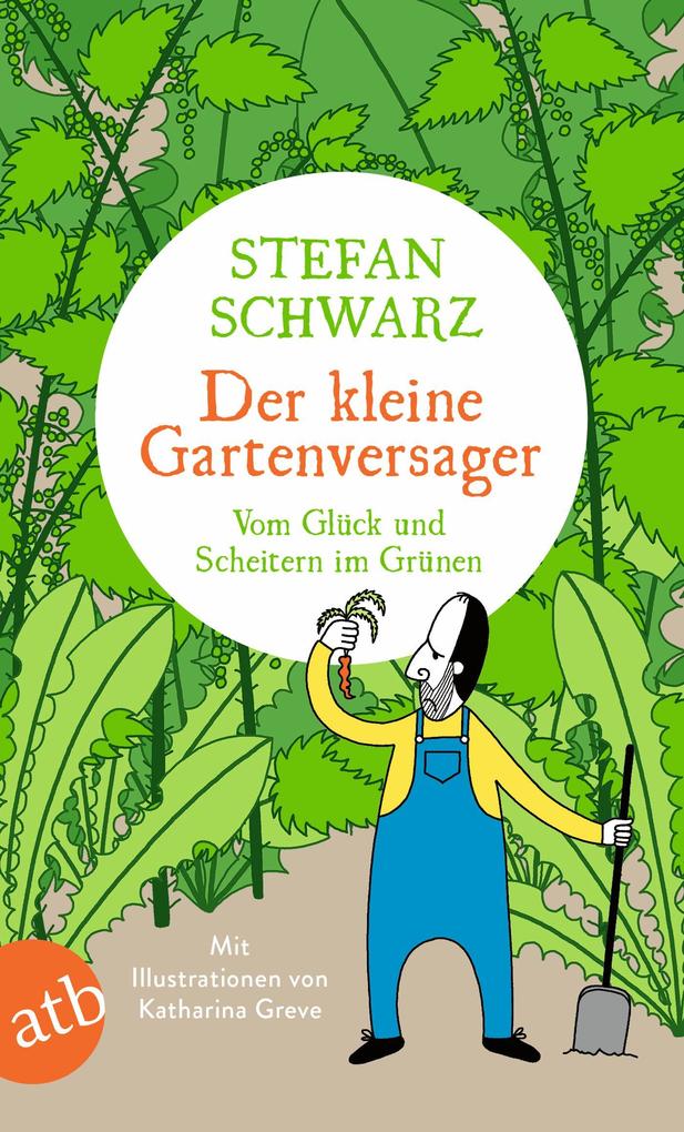 Produktbild: Der kleine Gartenversager | Stefan Schwarz