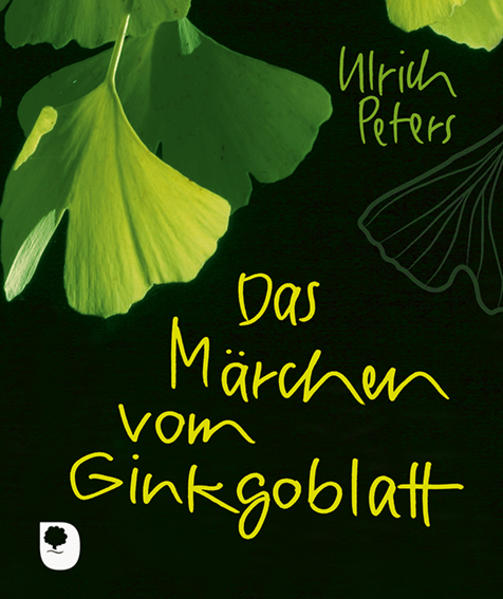 Produktbild: Das Märchen vom Ginkgoblatt | Ulrich Peters