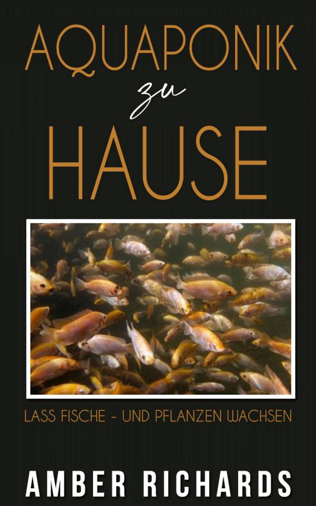 Produktbild: Aquaponik zu Hause | Amber Richards