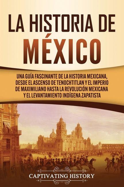 Produktbild: La historia de México | Captivating History